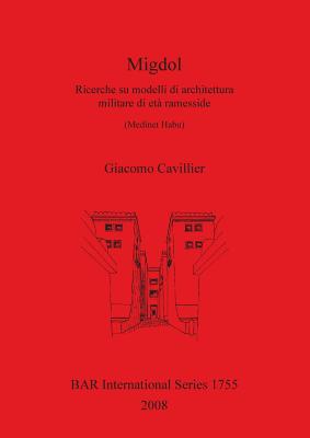 Migdol: Ricerche Su Modelli Di Architettura Militare Di Et? Ramesside (Medinet Habu) - Bagheria