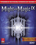Might & Magic IX: Prima's Official Strategy Guide - Prima Temp Authors, and Bell, Joseph, and Bell, Joe Grant