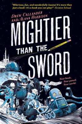 Mightier Than the Sword #1 - Callander, Drew, and Harrison, Alana