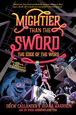 Mightier Than the Sword: The Edge of the Word #2 - Callander, Drew, and Harrison, Alana