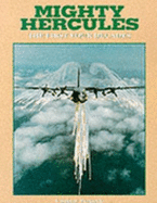 Mighty Hercules: The First Four Decades - Peacock, Lindsay T., and March, Peter R. (Volume editor)