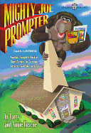 Mighty Joe Prompter: Sequel No. 2 to Pew Prompters