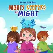 Mighty Keepers of Might