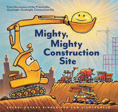 Mighty, Mighty Construction Site - Rinker, Sherri Duskey