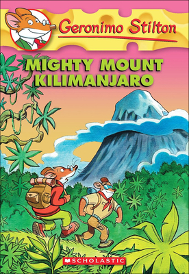 Mighty Mount Kilimanjaro - Stilton, Geronimo