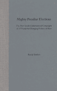 Mighty Peculiar Elections: The New South Gubernatorial Campaigns of 1970 and the Changing Politic