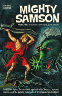 Mighty Samson Archives Volume 2