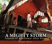 Mighty Storm: Stories of Resilience After Irene