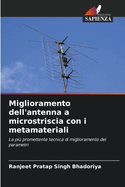 Miglioramento dell'antenna a microstriscia con i metamateriali