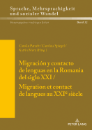 Migraci?n Y Contacto de Lenguas En La Romania del Siglo XXI / Migration Et Contact de Langues Au Xxie Si?cle