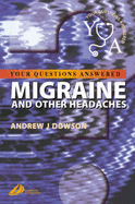 Migraine and Other Headaches: Your Questions Answered - Dowson, Andrew