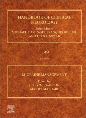 Migraine Management: Volume 199 - Swanson, Jerry W (Editor), and Matharu, Manjit (Editor)