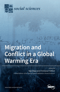 Migration and Conflict in a Global Warming Era: A Political Understanding of Climate Change