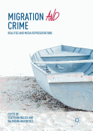 Migration and Crime: Realities and Media Representations