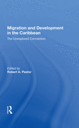 Migration and Development in the Caribbean: The Unexplored Connection
