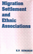 Migration Settlement and Ethnic Associations