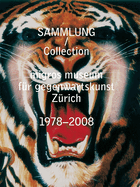 Migros Museum Fr Gegenwartskunst: Collection 1978-2008
