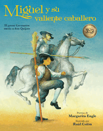Miguel y Su Valiente Caballero: El Joven Cervantes Suena a Don Quijote