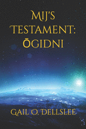 Mij's Testament: gidni