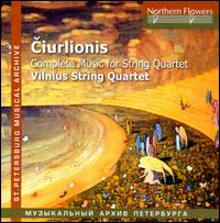 Mikalojus Konstantinas Ciurlionis: Complete Music for String Quartet - Vilnius String Quartet