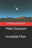 Mike Dawson - Invisible Man