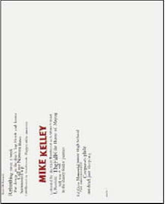 Mike Kelley: 1985-1996 - Kelley, Mike (Text by), and Stals, Jose Lebrero (Text by), and Vidler, Anthony (Text by)
