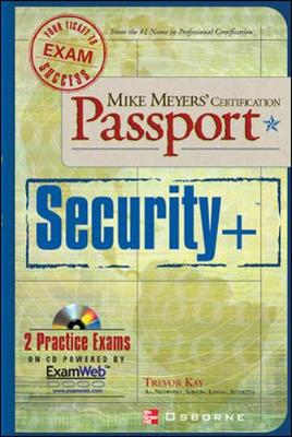 Mike Meyers' Certification Passport Security + - Kay, Trevor