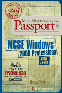 Mike Meyers' MCSE for Windows (R) 2000 Professional Certification Passport