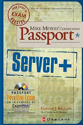 Mike Meyers' Server+ Certification Passport - Bigelow, Stephen J
