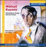 Mikhail Kuzmin: Alexandrian Songs; Sacred Verses