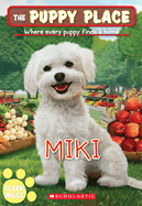 Miki (the Puppy Place #59): Volume 59