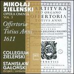 Mikolaj Zielenski: Opera Omnia, Vol. 3 - Communiones Totius Anni 1611