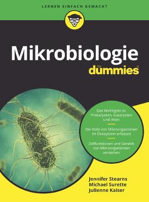 Mikrobiologie fur Dummies - Stearns, Jennifer, and Surette, Michael, and Kaiser, Julienne C.