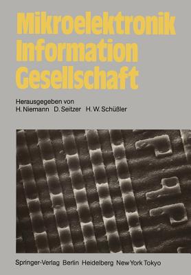 Mikroelektronik Information Gesellschaft - Niemann, H (Editor), and Seitzer, D (Editor), and Sch?ssler, H W (Editor)