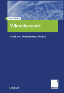 Mikrookonomik: Haushalte, Unternehmen, Markte