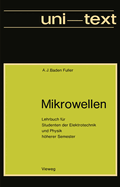 Mikrowellen: Lehrbuch Fur Studenten Der Elektrotechnik Und Physik Hoherer Semester