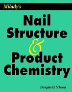 Milady's Nail Structure and Product Chemistry - Schoon, Douglas