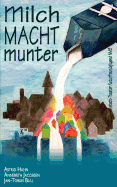 Milch Macht Munter