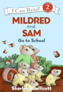 Mildred and Sam Go to School - 