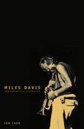 Miles Davis: The Definitive Biography