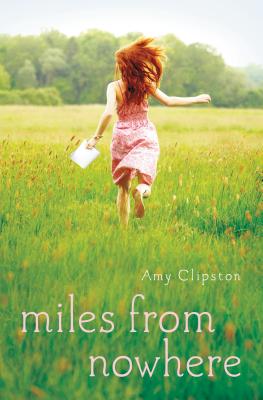 Miles from Nowhere - Clipston, Amy