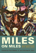 Miles on Miles: Interviews and Encounters with Miles Davis Volume 1 - Maher, Paul (Editor), and Dorr, Michael K (Editor)