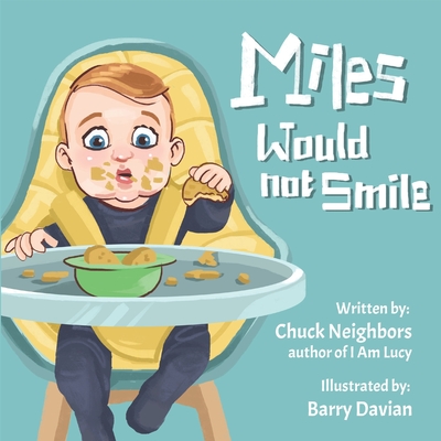 Miles Would Not Smile - Neighbors, Chuck