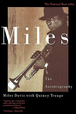 Miles - Davis, Miles, and Davies, Miles, and Troupe, Quincy