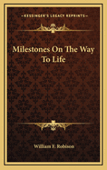 Milestones on the Way to Life