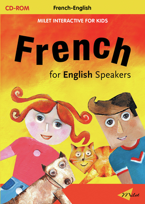 Milet Interactive for Kids-French for English Speakers (French Edition) - Milet Publishing