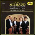 Milhaud: String Quartet Nos.1 & 2