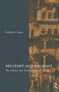 Militant and Migrant: The Politics and Social History of Punjab