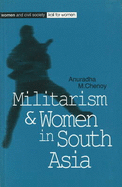 Militarism and Women in South Asia