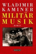 Militarmusik: Roman